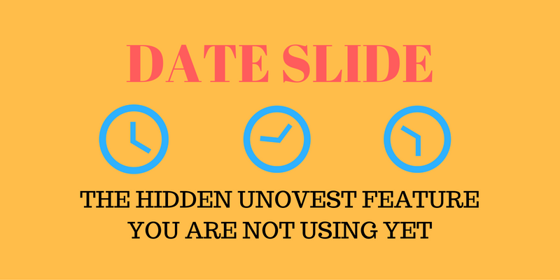 DATE SLIDE UNOVEST FEATURE
