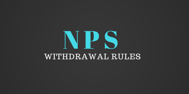 NPS withdrawal - National Pension Scheme