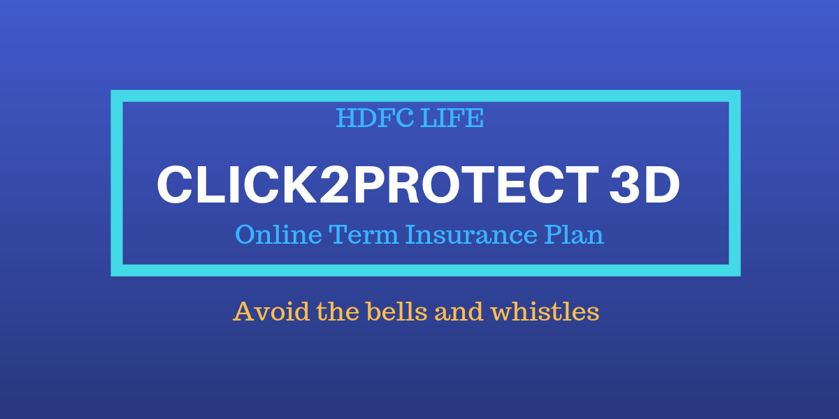 HDFC Life Click2Protect 3D Plus Online Term Insurance Plan