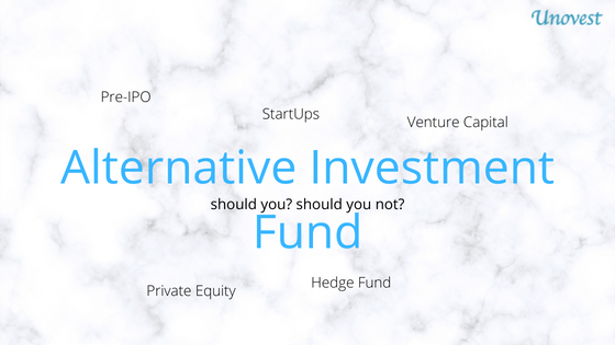 Alternative Investment Funds or AIFs